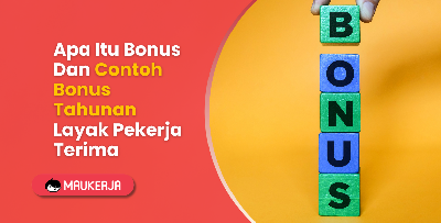 Maksud Bonus Dan Contoh Bonus Tahunan Layak Pekerja Terima