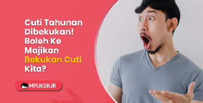 Cuti Tahunan Dibekukan! Boleh Ke Majikan Bekukan Cuti Kita?