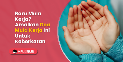 Doa Mula Kerja, Buat Hari Kerja Korang Lancar Dan Berkat
