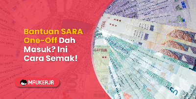 Bantuan SARA One-Off Dah Masuk? Ini Cara Semak!