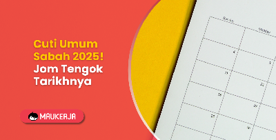 Cuti Umum Sabah 2025! Jom Tengok Tarikhnya