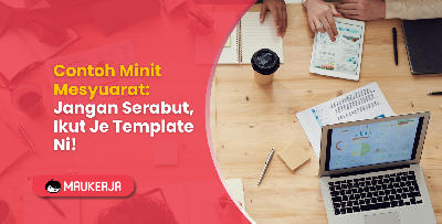 Contoh Minit Mesyuarat: Jangan Serabut, Ikut Je Template Ni!