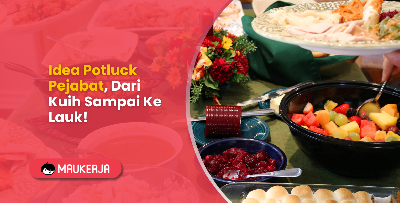 Idea Potluck Pejabat, Dari Kuih Sampai Ke Lauk!