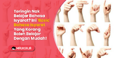 Teringin Nak Belajar Bahasa Isyarat? Ini 'Basic' Bahasa Isyarat Yang Korang Boleh Belajar Dengan Mudah!