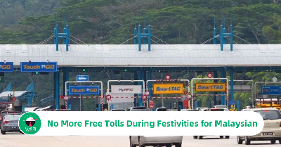 No More Free Tolls For During Festivities include upcoming CNY