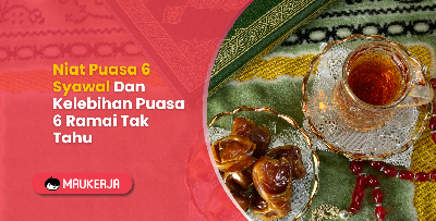 Niat Puasa 6 Syawal Dan Kelebihan Puasa 6 Ramai Tak Tahu