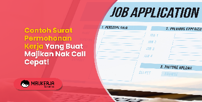 Contoh Surat Permohonan Kerja Yang Buat Majikan Nak Call Cepat!