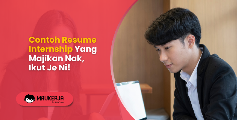 Contoh Resume Internship Yang Majikan Nak, Ikut Je Ni!