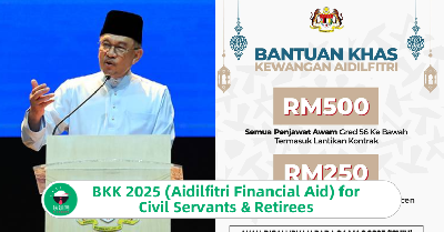BKK 2025 (Aidilfitri Financial Aid) for Civil Servants & Retirees