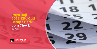 Raya Haji 2025: Kita Cuti Berapa Hari? Jom Check Sini!