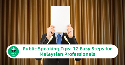 Public Speaking Tips: 12 Easy Steps for Malaysian Professionals