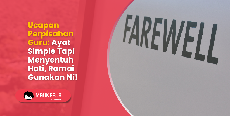 Ucapan Perpisahan Guru: Ayat Simple Tapi Menyentuh Hati
