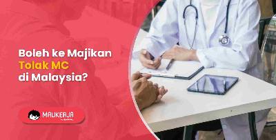 Boleh ke Majikan Tolak MC di Malaysia?