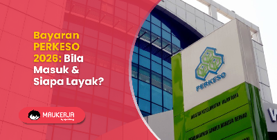 Bayaran PERKESO 2026: Bila Masuk & Siapa Layak?