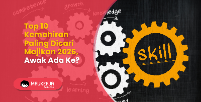 Top 10 Kemahiran Paling Dicari Majikan 2026, Awak Ada Ke?