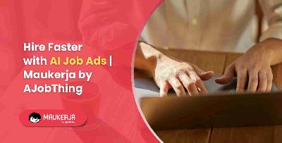 Hire Faster with AI Job Ads | Maukerja by AJobThing