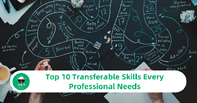 Top 10 Transferable Skills Every Professional Needs in Today’s Job Market