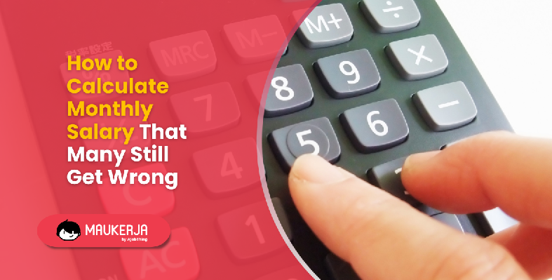 How to Calculate Monthly Salary That Many Still Get Wrong