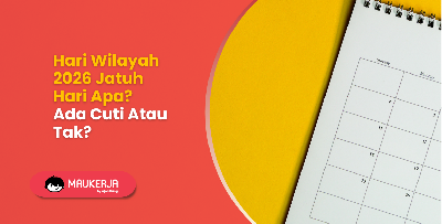Hari Wilayah 2026 Jatuh Hari Apa? Ada Cuti Atau Tak?