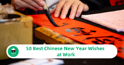 50 Best Chinese New Year Wishes at Work