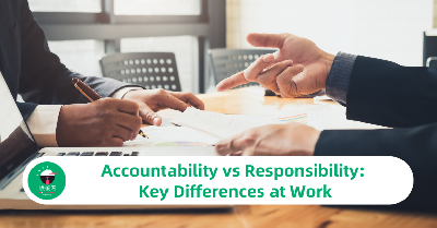 Accountability vs Responsibility: Key Differences at Work