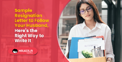 Sample Resignation Letter Due to Follow Your Husband: Here’s How to Write It