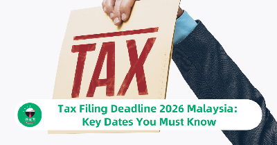 Tax Filing Deadline 2026 Malaysia: Key Dates You Must Know