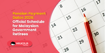 Pension Payment Dates 2026: Official Schedule for Malaysian Government Retirees