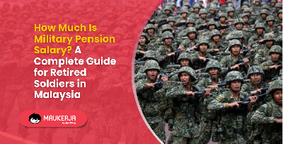 How Much Is Military Pension Salary? A Complete Guide for Retired Soldiers in Malaysia