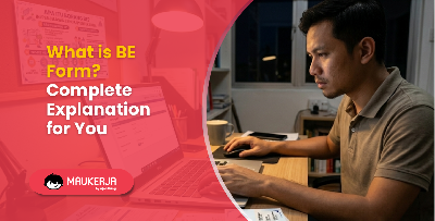 What is BE Form? Complete Explanation for You