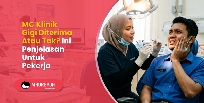 MC Klinik Gigi Diterima Atau Tak? Ini Penjelasan Untuk Pekerja