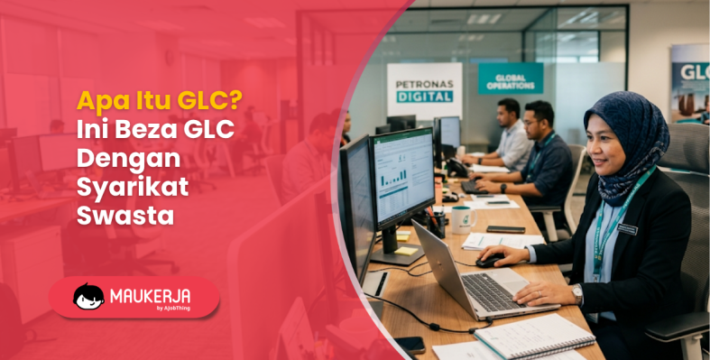 Apa Itu GLC? Ini Beza GLC Dengan Syarikat Swasta