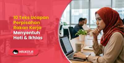 Teks Ucapan Perpisahan Rakan Kerja Menyentuh Hati & Ikhlas