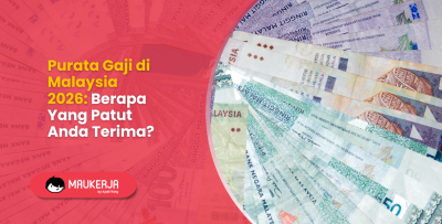 Purata Gaji di Malaysia 2026: Berapa Yang Patut Anda Terima?