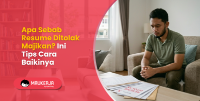 Apa Sebab Resume Ditolak Majikan? Ini Tips Cara Baikinya