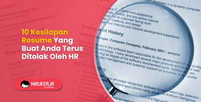 10 Kesilapan Resume Yang Buat Anda Terus Ditolak Oleh HR