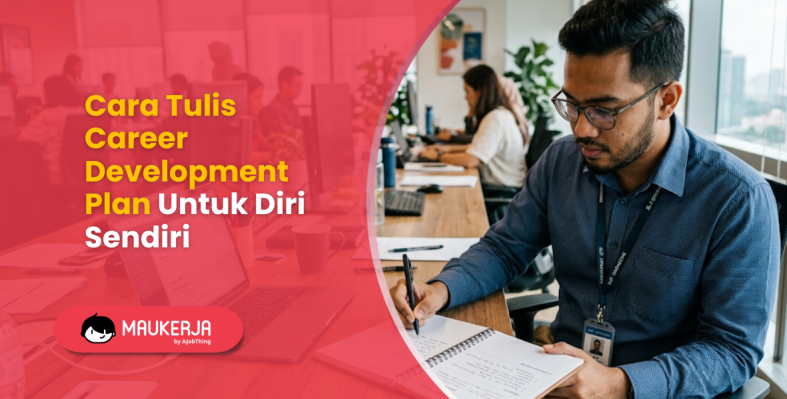 Cara Tulis Career Development Plan Untuk Diri Sendiri