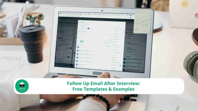 Follow Up Email After Interview: Free Templates & Examples