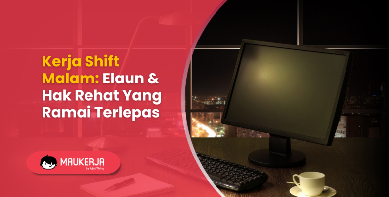 Kerja Shift Malam: Elaun & Hak Rehat Yang Ramai Terlepas