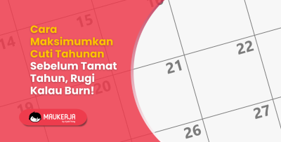 Cara Maksimumkan Cuti Tahunan Sebelum Tamat Tahun, Rugi Kalau Burn!