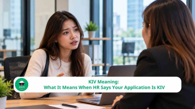 KIV Meaning: What It Means When HR Says Your Application Is KIV