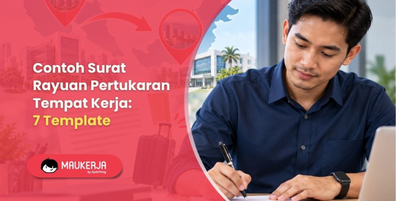 Contoh Surat Rayuan Pertukaran Tempat Kerja: 7 Template