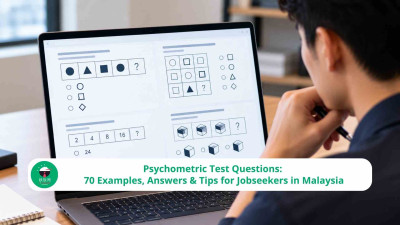 Psychometric Test Questions: 70 Examples, Answers & Tips for Jobseekers in Malaysia