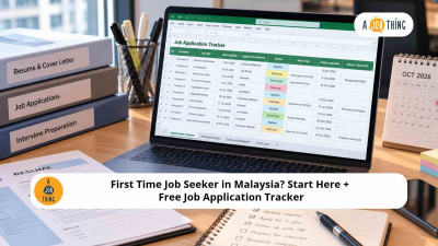 First Time Job Seeker in Malaysia? Start Here + Free Job Application Tracker