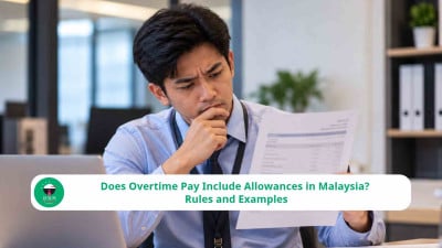 Does Overtime Pay Include Allowances in Malaysia? Rules and Examples